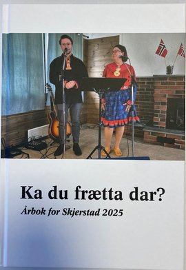 Omslag - Ka du frætta dar? Årbok for Skjerstad 2025
