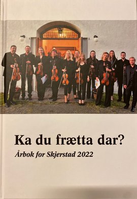 Omslag - Ka du frætta dar? Årbok for Skjerstad 2022