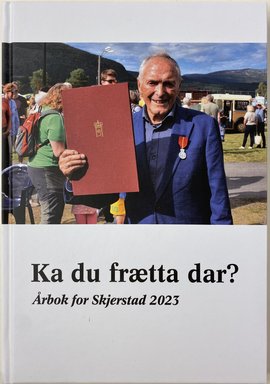 Omslag - Ka du frætta dar? Årbok for Skjerstad 2023